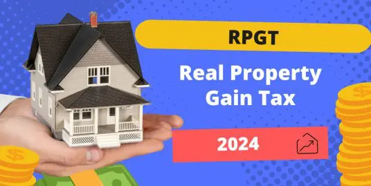 Real Property Gains Tax (RPGT)